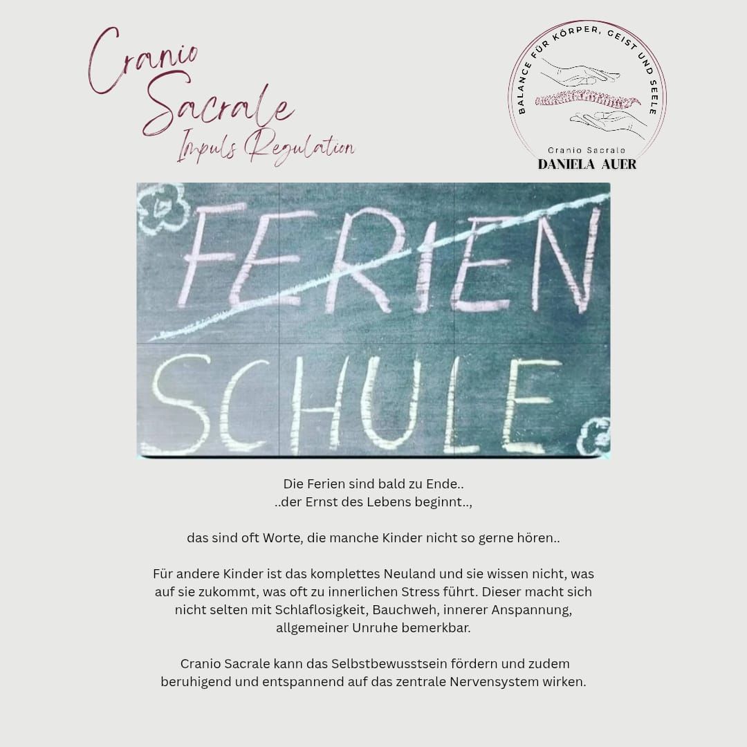 A blackboard with the words 'FERIEN SCHUL' written in chalk. Below the words, there is a quote in German that reads, 'Die Ferien sind bald zu Ende... der Ernst des Lebens beginnt...'. The image also includes a logo for Cranio Sacrale Impuls Regulation.