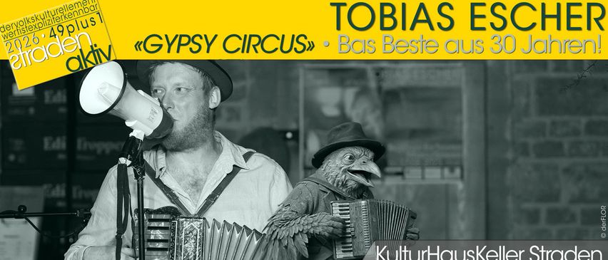 Ein Mann mit Akkordeon und Vogelmaske spielt Musik. Das Poster sagt 'Tobias E Gypsy Circus' und 'Das Beste aus 11.06.20'.