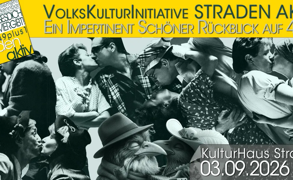 Plakat für die Volkskulturinitiative StraDe mit einer Collage von Menschen in Vintage-Kleidung. Ein Paar küsst sich, und ein Vogel ist abgebildet, der einen Hut trägt. Der Text lautet 'Ein impertinent schöner Rückblick'. Datum ist 03.09.2020.