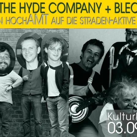 Eine Schwarz-Weiß-Fotocollage einer Band mit dem Text 'The Hyde Company + Bleon Hochamt auf die Straden-aktive' darüber. Die Bandmitglieder stehen vor einer Ziegelwand und einer spielt Trompete.