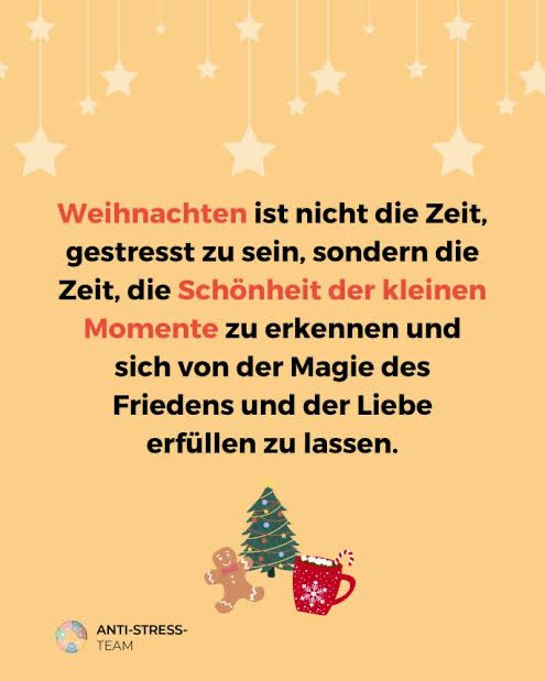 Ein gelber Poster mit einem Weihnachtsbaum, einem Lebkuchenmann und einer Tasse heißer Schokolade. Der Spruch lautet: 'Weihnachten ist nicht die Zeit, gestresst zu sein, sondern die Zeit, die Schönheit der kleinen Momente zu erkennen und sich von der Magie des Friedens und der Liebe erfüllen zu lassen.'