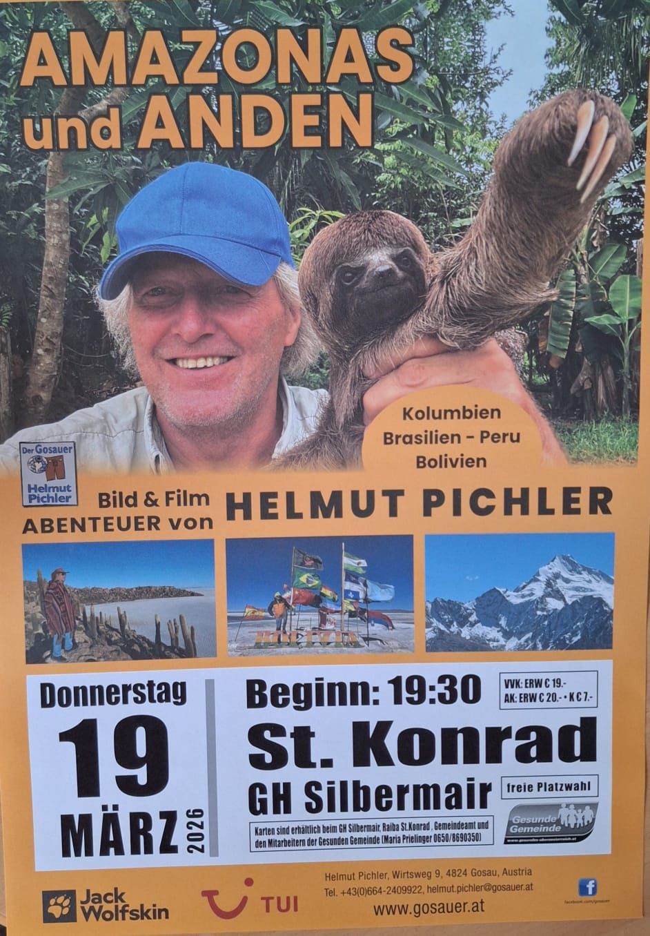 Plakat mit einem lächelnden Mann, der einen Faultier hält, zur Werbung für eine Präsentation von Helmut Pichler. Es enthält Fotos aus Kolumbien, Brasilien und Peru, mit Veranstaltungsdetails wie Datum, Uhrzeit und Ort.