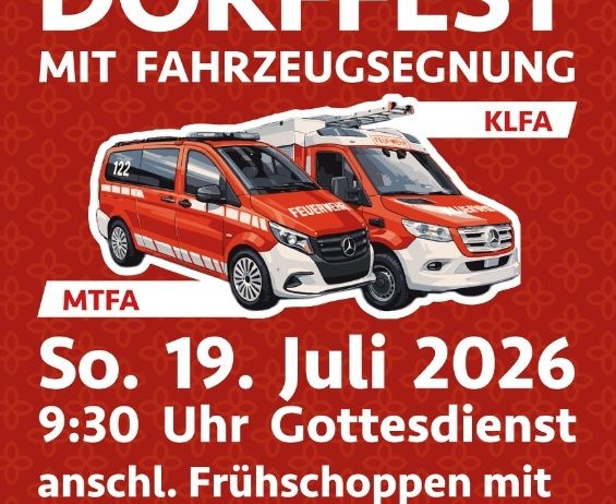 Rotes Plakat mit zwei Feuerwehrwagen, das das Dorffest mit Fahrzeugkontrolle am Samstag, 19. Juli 2026, ankündigt, beginnend mit einem Gottesdienst um 9:30 Uhr, gefolgt von Frühstück mit Norbert und Freunden und einem Fest mit Musik.