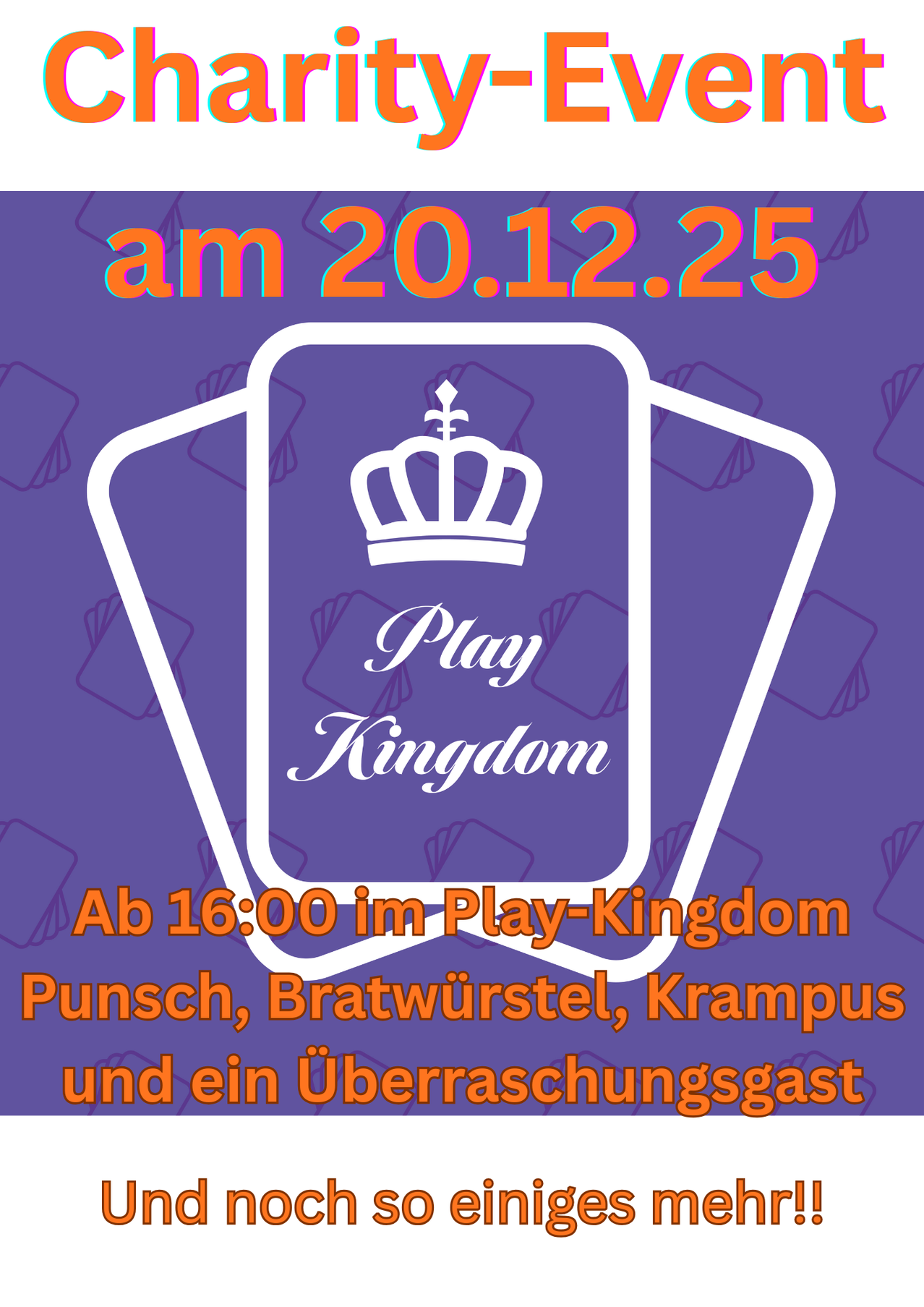 Ein Poster zeigt eine Krone mit dem Text Play Kingdom. Es hat einen lila Hintergrund mit weißen Spielkarten. Es gibt Text, der 'Ab 16:00 im Play-Kingdom' mit einem Überraschungsgast lautet.