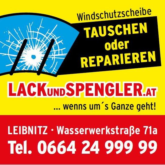 Werbung für Windschutzscheibenaustausch oder -reparatur von Lack und Spengler, mit Sitz in Leibnitz, inklusive Telefonnummer.