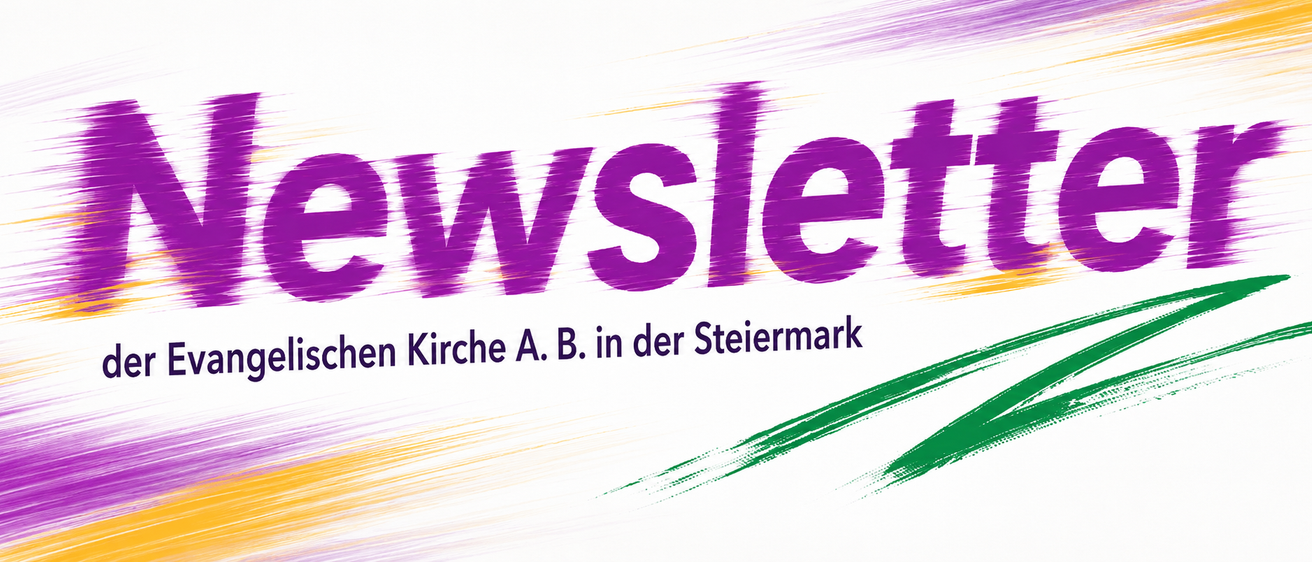 Ein Werbebild für einen Newsletter der Kirche A. B. in der Steiermark, in leuchtenden Farben dargestellt.