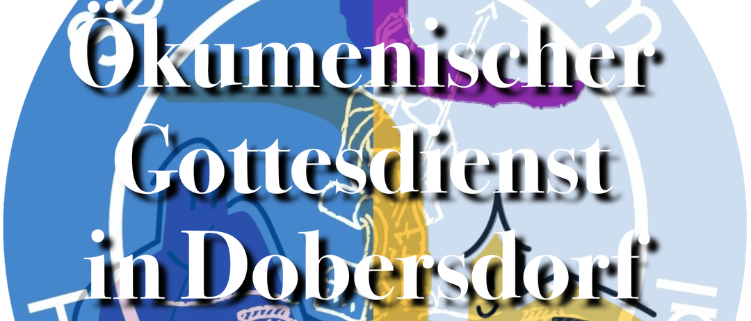 Ein Plakat für einen ökumenischen Gottesdienst in Dobersdorf, geplant für den 11. April 2026 um 15:00 Uhr.