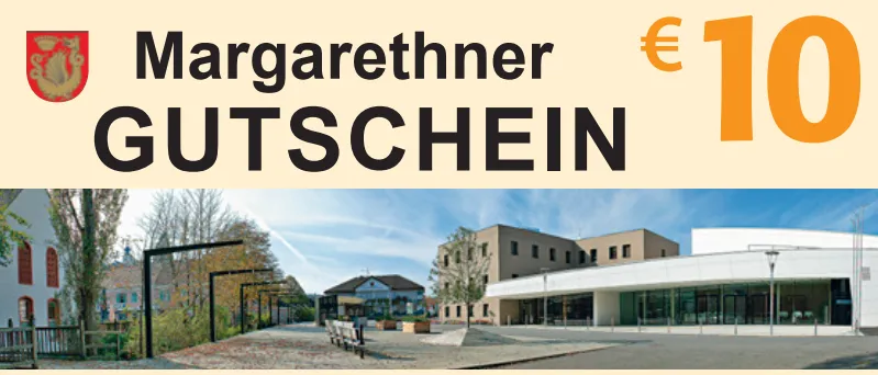 Das Bild zeigt eine Gutscheinwerbung für Margarethner Gutschein. Es zeigt einen gültigen Gutschein im Wert von 10 Euro, einlösbar bei Mitgliedsunternehmen. Der Gutschein ist 5 Jahre gültig. Bar- oder Teilzahlung ist nicht erlaubt. Fälschung wird strafrechtlich verfolgt.