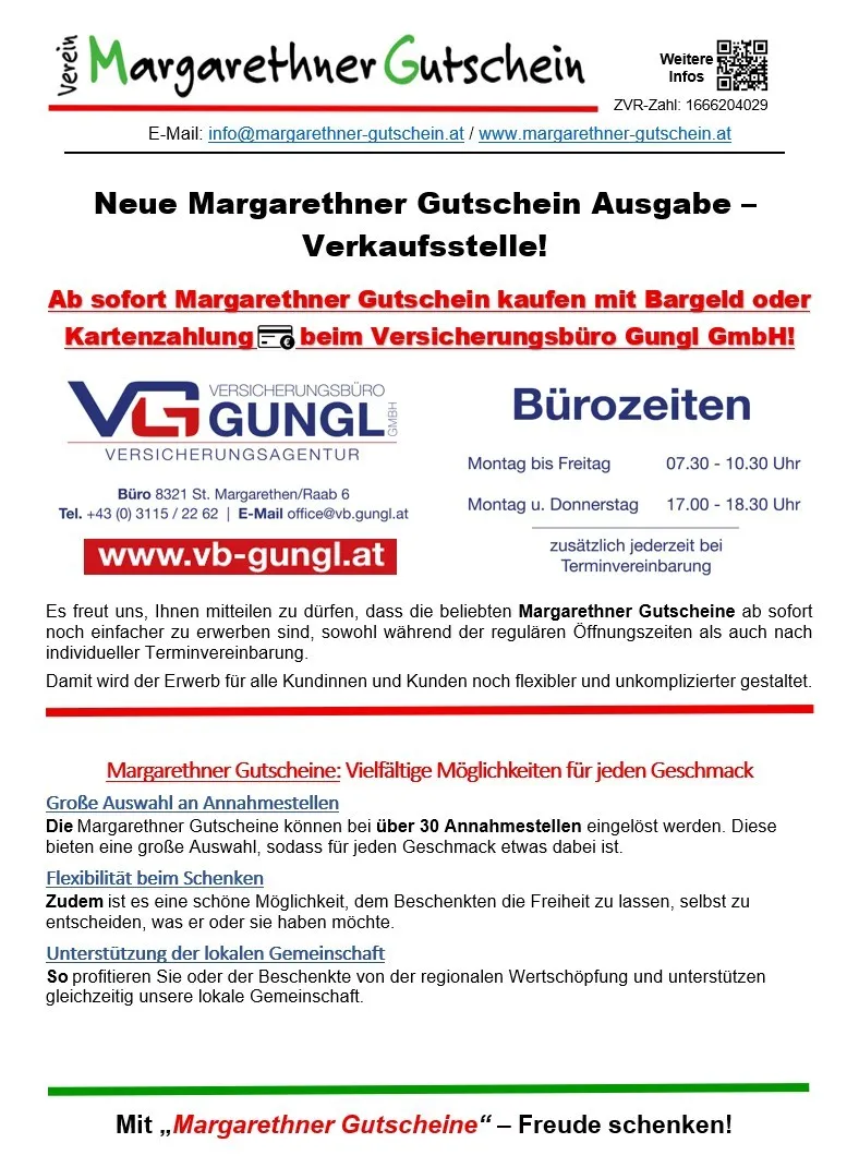Neue Margarethen Gutscheine Ausgabe - Verkaufsstelle! Margarethen Gutscheine sofort mit Bargeld oder Karte bezahlen bei Versicherungsbüro Gungl GmbH! Öffnungszeiten Mo-Fr 07.30-10.30 und Mo-Do 17.00-18.30. Auch nach Vereinbarung. Margarethen Gutscheine: Vielfältige Möglichkeiten für jeden Geschmack. Große Auswahl an Einlösungsorten. Unterstützung der lokalen Gemeinschaft.