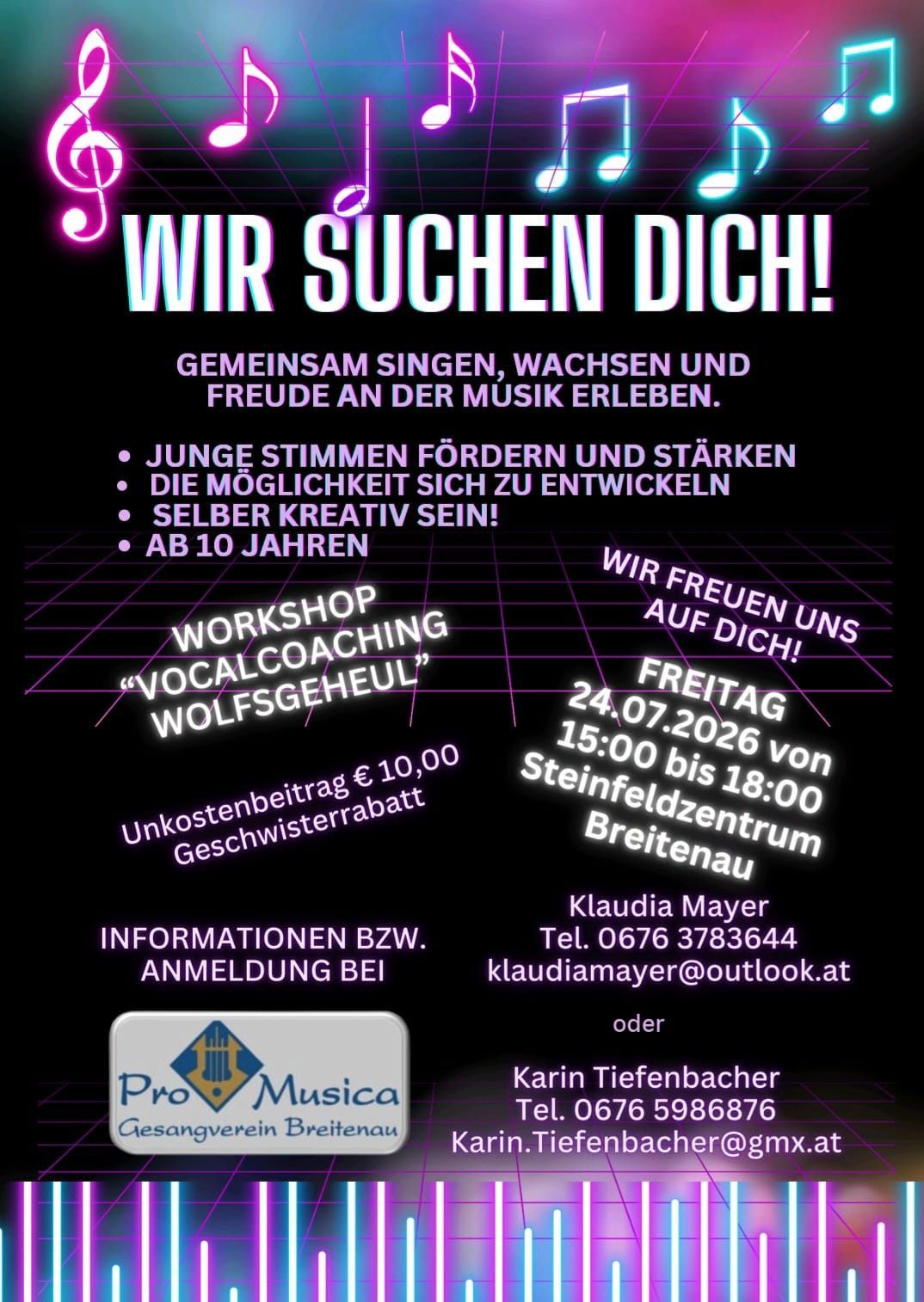 Workshop für junge Stimmen ab 10 Jahren am 24.07.2026 von 15:00 bis 18:00 in Breitenau. Unkostenbeitrag 10€. Kontakt: Klaudia Mayer oder Karin Tiefenbacher.