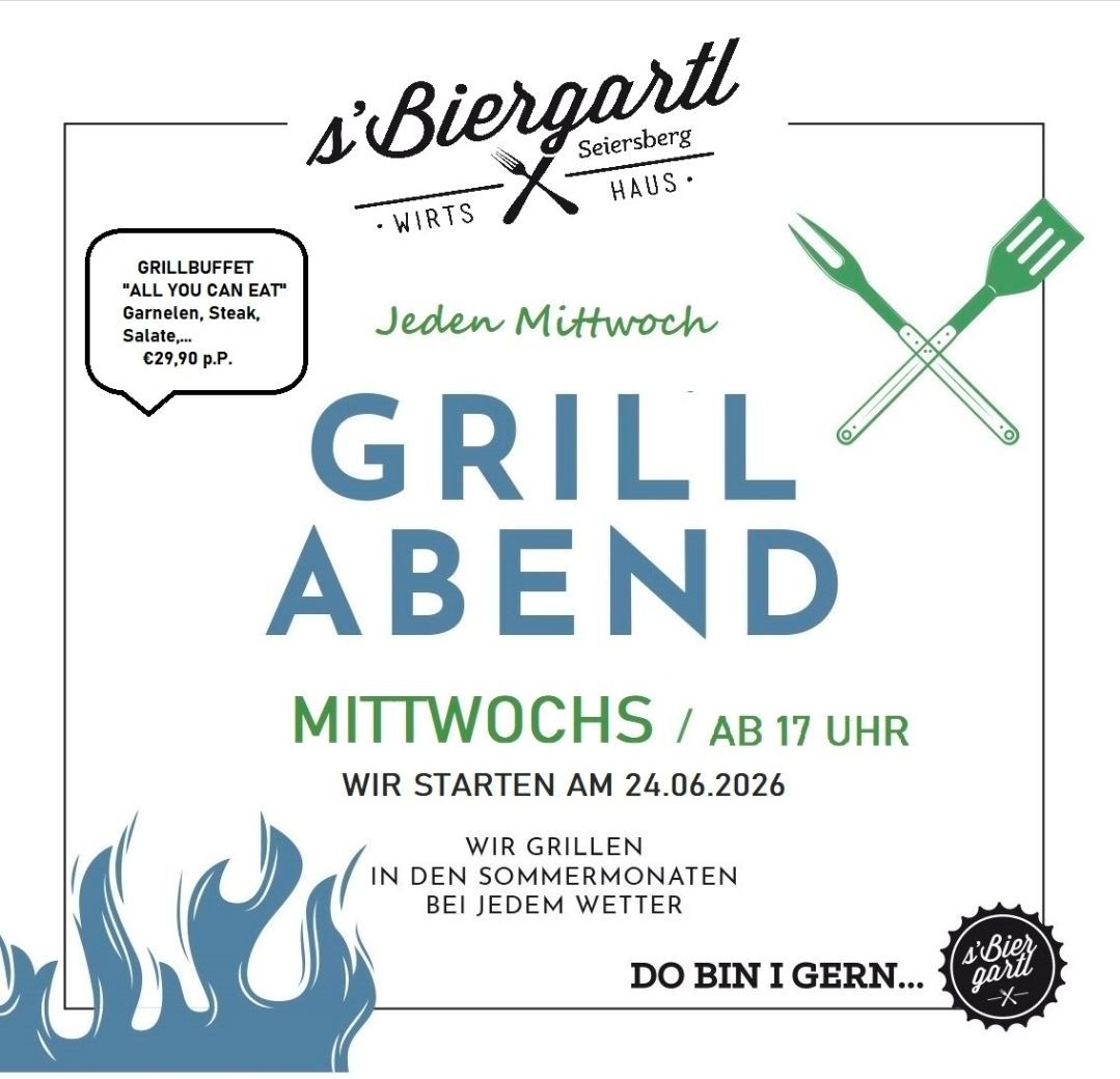 Flyer für 's Biergartl mit Grillbuffet ab dem 24.06.2026 jeden Mittwoch um 17 Uhr. Es beinhaltet gegrillte Garnelen, Steak und Salate für 29,90 Euro. Grillen in den Sommermonaten bei jedem Wetter.