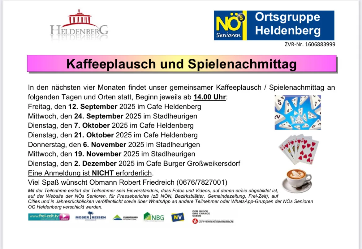 Plakat für die NO's Senioren Heldenberg Gruppe. Kaffeeplausch und Spielenachmittag alle vier Monate. Termine und Orte. Anmeldung nicht erforderlich. Kontakt Robert Friedreich (0676/7827001).