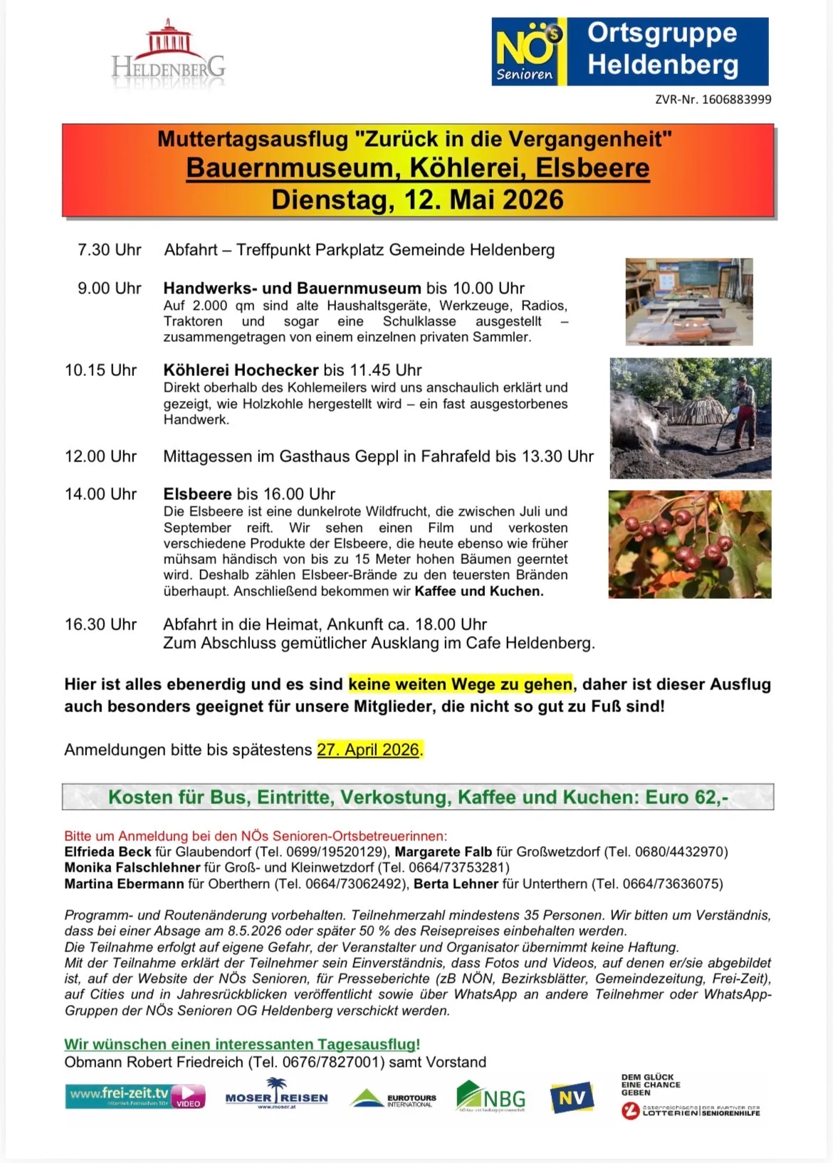 Am 12. Mai 2026 findet eine Veranstaltung im Bauernmuseum, Konierel, Elsbeere statt. Der Zeitplan umfasst eine Abfahrt um 7:30 Uhr, einen Besuch im Museum bis 10:00 Uhr, ein Mittagessen bis 13:30 Uhr, einen Elsbeere-Besuch bis 16:00 Uhr und eine Rückkehr gegen 18:00 Uhr. Eine Anmeldung bis zum 27. April ist erforderlich.