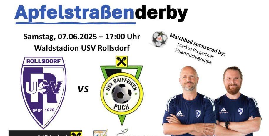 Plakat für das ApfelstraBen-Derby-Fußballspiel. Teams USV und Raiffeisen Puch. Datum: Samstag, 07.06.2025, 17:00. Ort: Waldstadion, USV Rollsdorf. Sponsoren: Raiffeisenbank, Apfelland Energie.