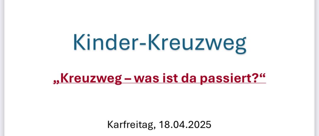 Plakat für eine Kinderveranstaltung mit dem Titel 'Kinder-Kreuzweg' mit einer Illustration von Kindern um ein Kreuz herum, die fragen 'Kreuzweg - was passiert?' Geplant für Karfreitag, 18. April 2025, um 15 Uhr, in der Pfarrkirche Großwetzdorf.