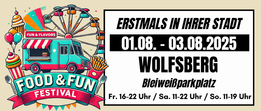 Plakat für das Food & Fun Festival in Wolfsberg mit Street Food, Kinderattraktionen, Live-Musik und Magiern. Alle Speisen unter 10€.