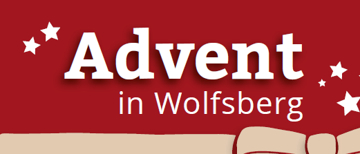 Plakat für den Adventmarkt in Wolfsberg. Details umfassen Öffnungszeiten, Termine und Orte. Besondere Angebote sind ein Adventskalender und ein Besuch des Nikolaus am Freitag, den 5. Dezember.