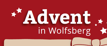 Plakat mit Veranstaltungen in Wolfsberg. Beinhaltet den Adventmarkt, Weihnachtsmarkt, Adventkalender und Advent-Marchen-Pfad. Termine und Zeiten für Veranstaltungen sind angegeben.