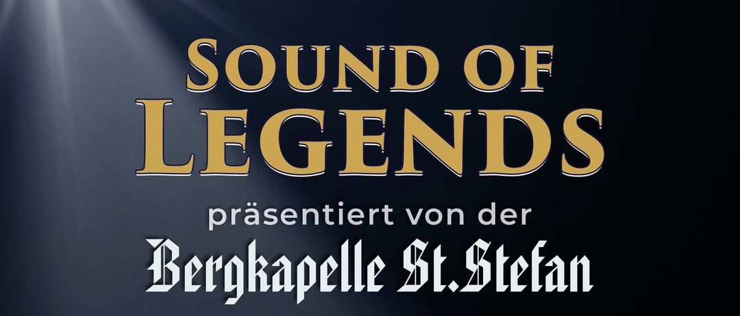 Werbeplakat für die Veranstaltung Sound of Legends, präsentiert von der Bergkapelle St. Stefan. Die Veranstaltung findet am Samstag, 6. Dezember 2025 um 19:30 Uhr im Haus der Musik in St. Stefan statt. Die Veranstaltung umfasst musikalische Leitung von Sara Vastl und Moderation von Birgit Goriupp. Illustration zeigt einen Löwen, einen Dirigenten und einen Sänger.
