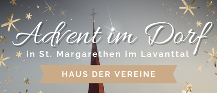 Veranstaltung in St. Margarethen im Lavanttal. Geöffnet ab 16 Uhr am 5., 6. und 7. Dezember. Aktivitäten für Kindergartenkinder, Weihnachtsworkshops und mehr. Musik, Kulinarik und selbstgemachte Geschenke.