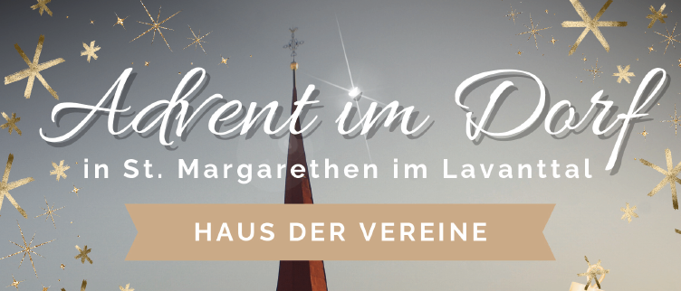 Veranstaltung in St. Margarethen im Lavanttal. Geöffnet ab 16 Uhr am 5., 6. und 7. Dezember. Aktivitäten für Kindergartenkinder, Weihnachtsworkshops und mehr. Musik, Kulinarik und selbstgemachte Geschenke.