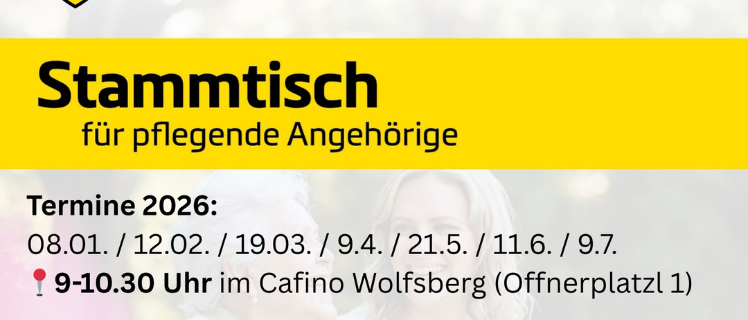 Plakat für Stammtisch für pflegende Angehörige. Es enthält Termine, Expertenvorträge, Diskussionen, Ausflüge und Kontaktinformationen. Keine Anmeldung erforderlich.