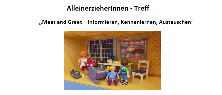 Das Bild zeigt ein Veranstaltungsposter für Alleinerziehende, das Treffen und Begrüßungen anbietet. Termine und Zeiten für die Sitzungen sind aufgeführt, mit Themen wie mentale Belastung, juristisches ABC und Finanzbildung. Der Ort ist Hermann-Fischer Strasse 1, 9400 Wolfsberg. Kontaktinformationen sind angegeben.