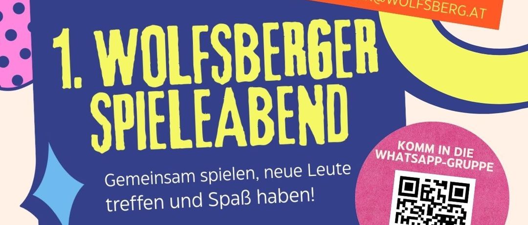 Plakat für den ersten Wolfsberger Spielabend am Freitag, 20. März 2026, von 16:00 bis 23:00 Uhr im Rathausfestsaal Wolfsberg. Es lädt dazu ein, eigene Spiele mitzubringen, neue Leute kennenzulernen und Spaß zu haben. QR-Code für den Beitritt zur WhatsApp-Gruppe.