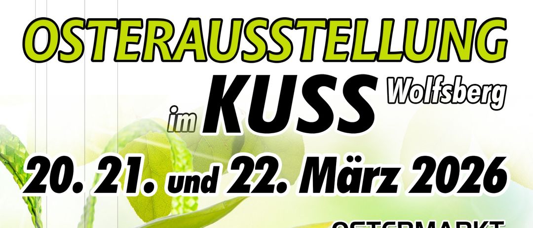 Plakat für einen Flohmarkt in Kuss Wolfsberg am 20., 21. und 22. März 2026. Beinhaltet Ostermarkt, Gesund & Aktiv, Kunsthandwerk, Naturkosmetik, Antiquitäten, Marmeladen, Säfte & Öle, Floristik und Keramik. Illustriert mit einem Hasen und Blumen.