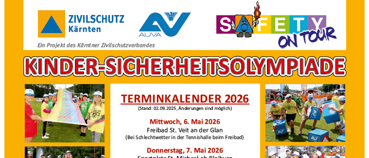 Die Kinder-Sicherheitsolympiade 2026 findet an verschiedenen Terminen im Mai und Juni statt. Die Veranstaltungen beinhalten Sport in Freibad, Bleiburg, Annabichl, Wolfsberg, Velden, Steinerdorf, Föderlach, Spittal, Hermagor, Martin und dem Finale in Klagenfurt.