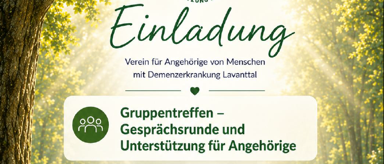 Ein Einladungsposter für Gruppentreffen, Gesprächskreise und Unterstützung für Angehörige von Menschen mit Demenz. Die Veranstaltung findet am 19.05.2026 um 16:00 Uhr im Landeskrankenhaus Wolfsberg statt. Kontakt: Ildiko Frajuk, Telefonnummer 0650 2203368, und Verena Greilberger, Telefonnummer 0660 5564260.
