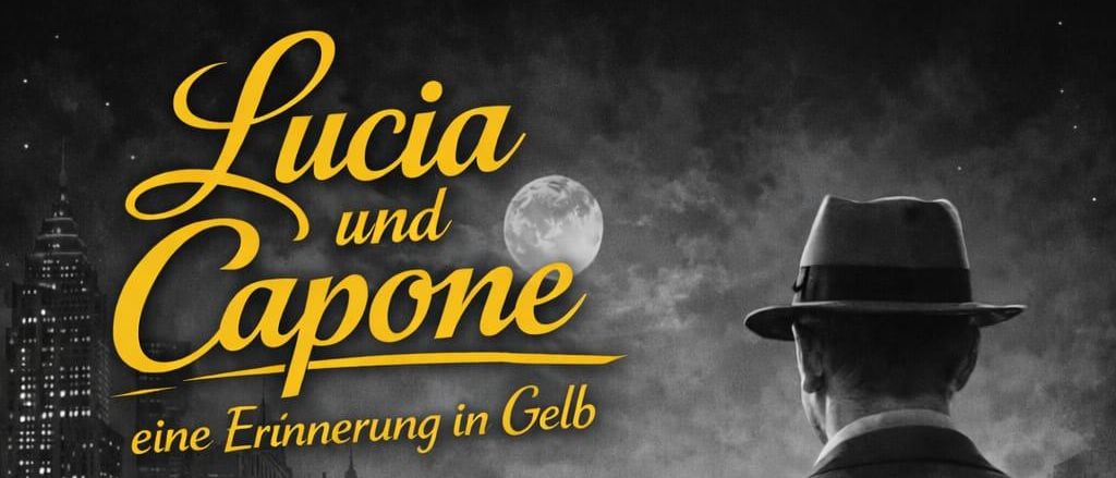 Ein Mann und eine Frau stehen vor einer nächtlichen Stadtsilhouette. Die Frau trägt ein gelbes Kleid, der Mann einen Hut und Anzug. Über ihnen steht 'Und Capone: eine Erinnerung in Gelb'.