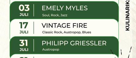 Ein Poster listet verschiedene Musik Acts mit Datum auf, einschließlich Blue Chilis am 22. Mai, Stormy Chicken am 5. Juni, Mrcelas Soulkuchl am 6. Juni, H.U.A.T. am 20. Juni, Emely Myles am 3. Juli, Vintage Fire am 17. Juli, Philipp Griessler am 31. Juli und Birdland Jazzband am 21. August.