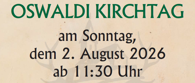 Eine alte Einladungskarte für den Oswaldi-Kirchtag am 2. August 2026 um 11:30 Uhr, ausgerichtet von der Filialkirche Lading. Die heilige Messe beginnt um 10:00 Uhr, gefolgt von einem Umzug unter der Leitung von Herrn Pfarrer MMag. Dr. Suresh Kumar Remalli.
