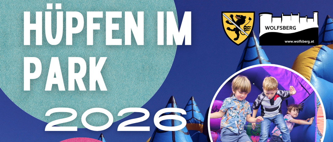 Plakat für die Veranstaltung Park 2026 mit Kindern, die in einem Hüpfburgenparadies spielen, Eis vom Schneemann und einem Zauberer. Datum: 11./12.09.2026, Zeit: 10-18 Uhr, Ort: Kapuzinerpark in Wolfsberg. Freier Eintritt!