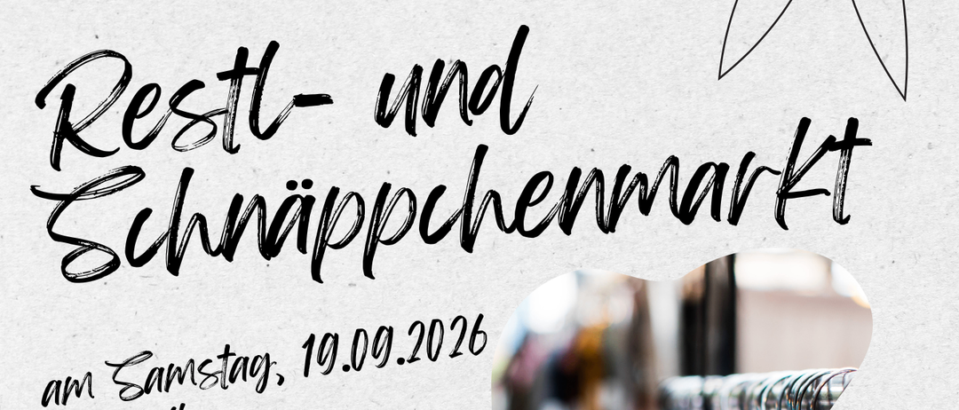 Werbeanzeige für einen Rest- und Tauschmarkt am Samstag, 19. September 2026, von 8-13 Uhr am Offnerplatz. Bei Regen findet die Veranstaltung im Offner-BKS-Passage statt.