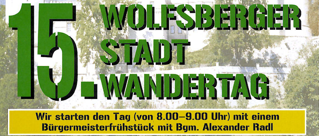 Plakat für den 15. Wolfsberger Stadt Wandertag am Sonntag, 20. September 2026. Die Veranstaltung beginnt mit einem Frühstück mit dem Bürgermeister von 8:00-9:00 Uhr. Die Wanderung ist 10 Kilometer lang, mit geführten Touren, die um 8:30, 9:00, 9:30 und 10:00 Uhr beginnen. Die Anmeldung erfolgt direkt am Start für 3 Euro. Der Hauptpreis ist ein Einkaufsgutschein im Wert von 250 Euro.