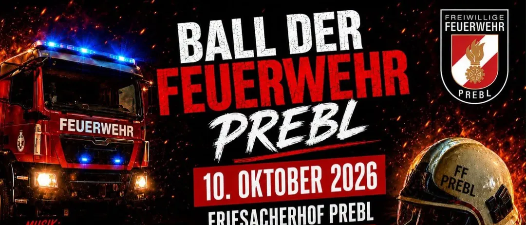 Plakat für die Ball der Feuerwehr Prebl Veranstaltung am 10. Oktober 2026. Zeigt einen Feuerwehrwagen, einen Helm und Details zur Musikveranstaltung.