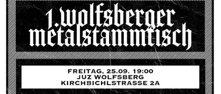 Poster for a metal music event titled '1. Wolfsberger Metalstammtisch'. It features a black and white design with a QR code and details about the event date, time, and location. DJs and genres of music are listed, along with a free entry offer.