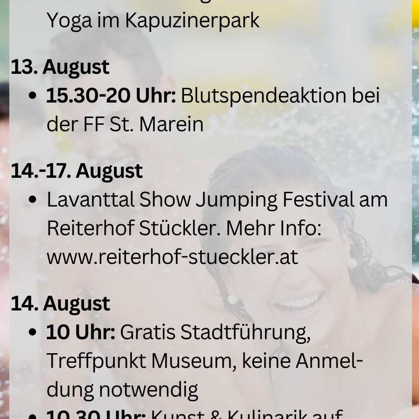 Das Bild zeigt Veranstaltungsdetails für den 13. bis 17. August. Beinhaltet Yoga im Kapuzinerpark, eine Blutspendeaktion, Lavattal Show Jumping Festival, eine kostenlose Stadtführung und ein kulinarisches Kunstereignis.