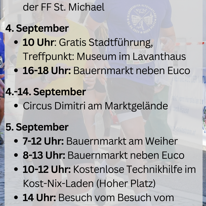 Das Bild zeigt Veranstaltungen der FF St. Michael. Am 4. September gibt es eine kostenlose Stadtführung um 10 Uhr am Museum im Lavanhaus, gefolgt von einem Bauernmarkt neben Euco von 16-18 Uhr. Am 5. September ist ein Bauernmarkt am Weier von 7-12 Uhr, ein weiterer neben Euco von 8-13 Uhr und kostenlose technische Hilfe im Kost-Nix-Laden von 10-12 Uhr verfügbar.