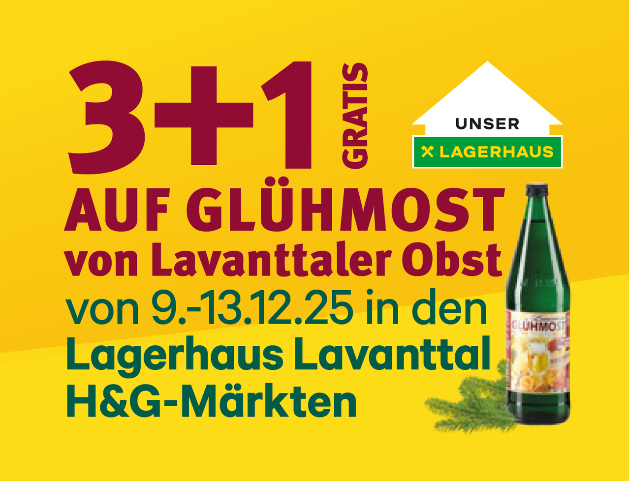 Promotion: Buy 3, get 1 free on Lavantaler Obst from 9th to 13th December 2025 at Lagerhaus Lavantaler and H&G Markets.