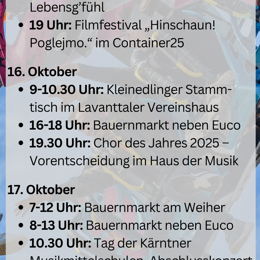 Ein lebhaftes Veranstaltungsprogramm umfasst ein Filmfestival um 19 Uhr, einen Kleinedlinger Stammtisch von 9 bis 10:30 Uhr, einen Bauernmarkt von 16 bis 18 Uhr und eine Chor des Jahres 2025 Veranstaltung um 19:30 Uhr.