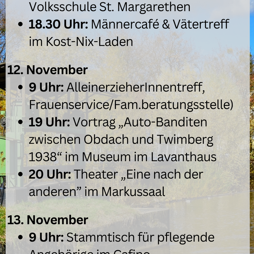 Poster with events at the St. Margarethen folk school. November 12: Meeting for single parents at 9 AM, lecture on car bandits at 7 PM, and theater at 8 PM. November 13: Stammtisch for pet owners at 9 AM.