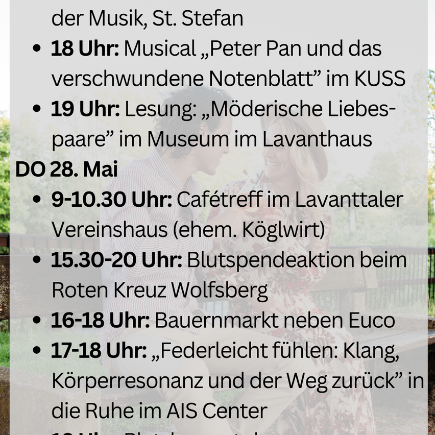 Ein Veranstaltungsplan für den 28. Mai beinhaltet eine musikalische Aufführung von 'Peter Pan' um 18 Uhr, eine Lesung 'Moderne Liebesgeschichten' um 19 Uhr und weitere Aktivitäten wie ein Café-Treffen und einen Bauernmarkt.