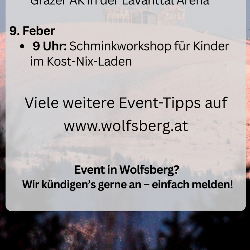Poster for a children's workshop at the Lavanttal Arena in Graz on February 9th at 9 AM. Further event tips are available at www.wolfsberg.at. Contact us for events in Wolfsberg.