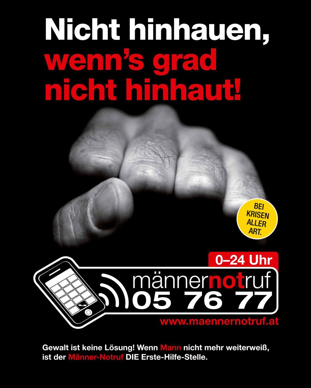 Plakat mit einer Hand auf schwarzem Hintergrund, Text lautet 'Wenn's grad nicht hinhaut!' mit einer Telefonnummer und Website für 'maennernotruf'. Das Plakat ist für eine Krisenhotline.
