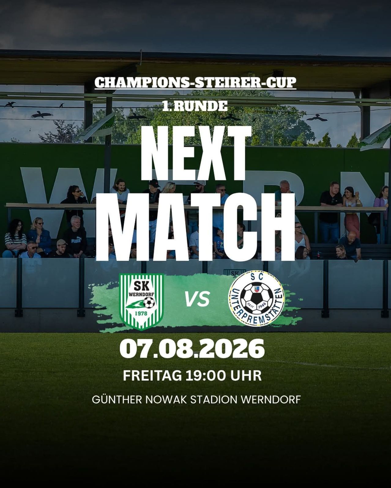 Plakat für das nächste Fußballspiel zwischen SK Werndorf und SC Unterpremstatten am 7. August 2026 um 19:00 im Guenther Nowak Stadion in Werndorf.