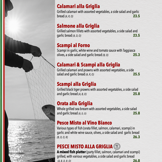 Menü mit gegrillten Calamari, Lachs, Garnelen und gemischten Fischplatten mit Beilagen, Salat und Knoblauchbrot. Preise von 23,5 bis 26,8.