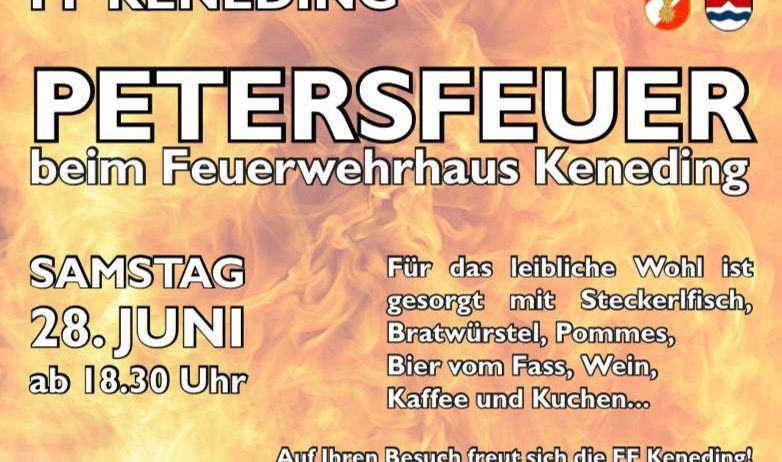 Ein Plakat für das Petersfeuer beim Feuerwehrhaus Keneding. Die Veranstaltung findet am Samstag, 28. Juni ab 18:30 Uhr statt. Es wird Essen und Getränke geben.